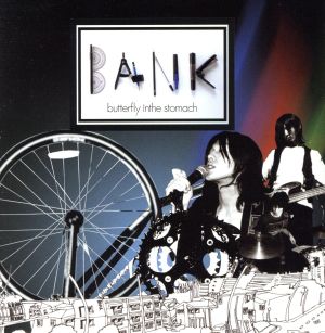 BANK [CD] butterfly inthe stomach