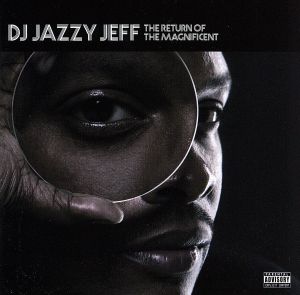 ザ・リターン・オブ・ザ・マグニフィセント [CD] DJジャジー・ジェフ カーディナル・オフィシャル メソッド・マン C.L.スムース ツーワン・ガブズ ラヒーム・デヴォーン デイブ・ゲットー ピーディ・クラック ポス・オブ・デ・ラ・ソウル イーション・バーガンディ; ケル・スペンサー