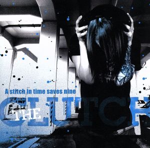 A Stitch In Time Saves Nine [CD] THE CLUTCH