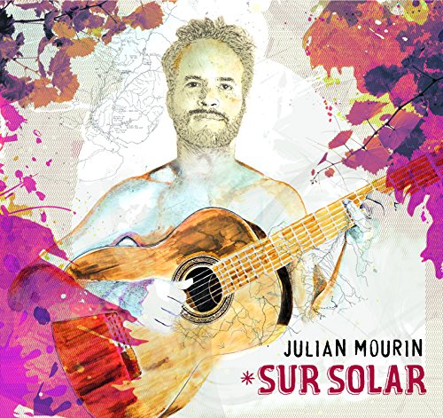 JULIAN MOURIN / SUR SOLAR [CD] JULIAN MOURIN