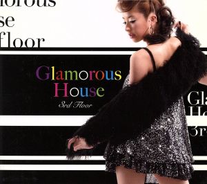 Glamorous House 3rd floor [CD] オムニバス ニッキー・ベルッチ R.I.O. S&Hプロジェクト ジェリー・ロペロ・フィーチャリング・コゼィー ハイタワー トップモデルズ; クレア