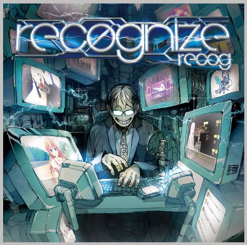 recognize / recog ジャケットイラストレーター:DemizuPosuka[数量限定!!オリジナル携帯ストラップ付き] [CD] recog