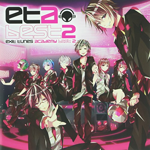 EXIT TUNES ACADEMY BEST 2 ジャケットイラストレーター:伍猫(ETA無料チケット引換券、数量限定オリジナルストラップ付) [CD] VARIOUS ARTISTS