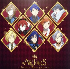 ACTORS-Deluxe Duet Edition- [CD] 置鮎龍太郎 保志総一朗 野島健児 坪井智浩 小野友樹; 江口拓也