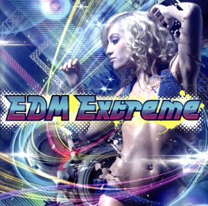 EDM Extreme [CD] VARIOUS ARTISTS