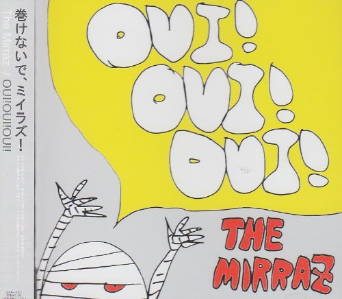 OUI!OUI!OUI! [CD] The Mirraz