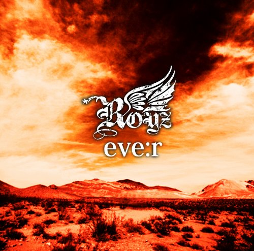 eve:r 【通常盤】TYPE:B [CD] Royz