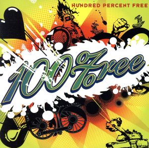 Ｈｕｎｄｒｅｄ Ｐｅｒｃｅｎｔ Ｆｒｅｅ [CD] Hundred Percent Free ハンドレットパーセントフリー