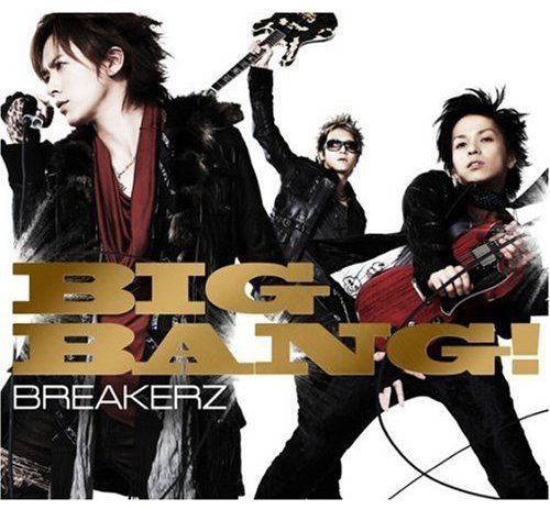 BIG BANG! [CD] BREAKERZ