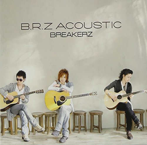 B.R.Z ACOUSTIC [CD] BREAKERZ