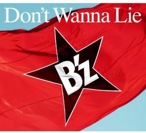Don't Wanna Lie(通常盤) [CD] B'z