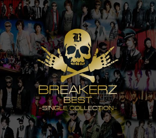 BREAKERZ BEST~SINGLE COLLECTION~(初回限定盤A)(2DVD付) [CD] BREAKERZ DAIGO AKIHIDE; SHINPEI