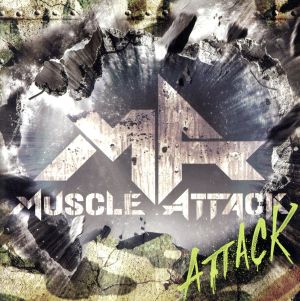ATTACK(通常盤) [CD] MUSCLE ATTACK