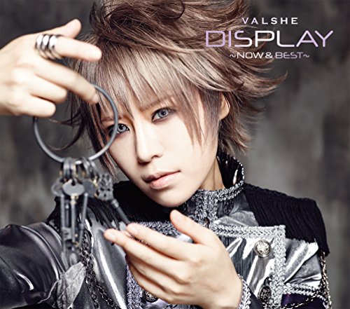 DISPLAY -Now & Best-【初回限定盤】(DVD付) [CD] VALSHE