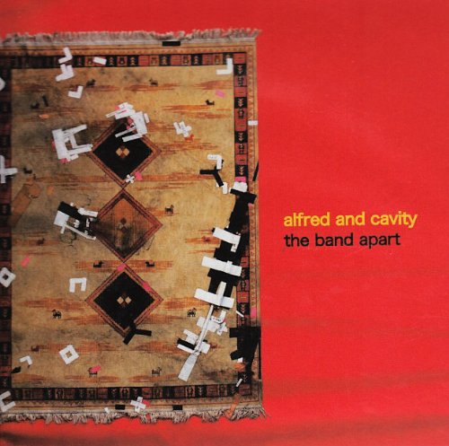 alfred and cavity [CD] the band apart