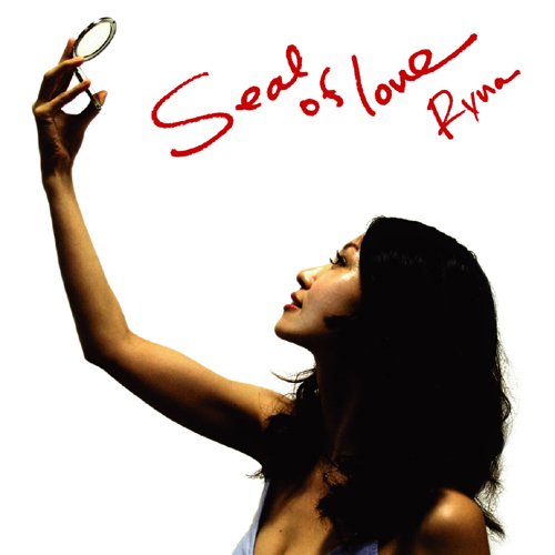 SEAL OF LOVE [CD] Ryna
