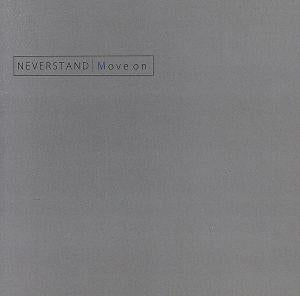 Move on [CD] NEVERSTAND