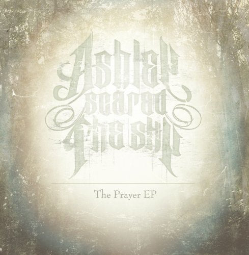 The Prayer EP [CD] Ashley Scared The Sky