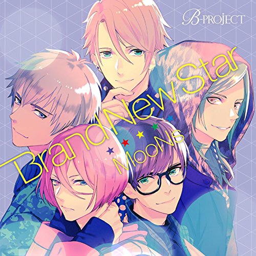 B-project: MooNs 2ndシングル「 Brand New Star 」 [CD] MooNs 上村祐翔 柿原徹也 森久保祥太郎 大河元気; 増田俊樹