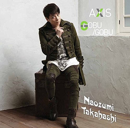 AXIS/GOBU/GOBU(通常版) [CD] 高橋直純