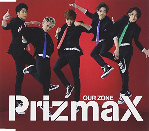 OUR ZONE (赤盤) [CD] PrizmaX