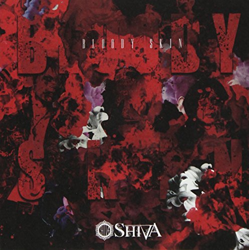 BLOODY SKIN [B-TYPE] [CD] SHIVA