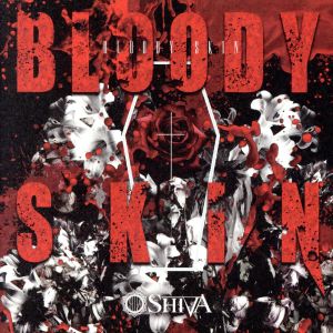 BLOODY SKIN [C-TYPE] [CD] SHIVA