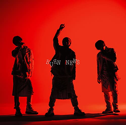 BURN (初回盤B) [CD] NEWS