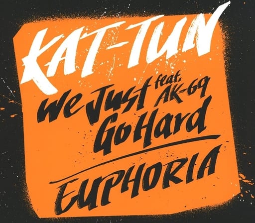 We Just Go Hard Feat. Ak-69 / Euphoria [CD]