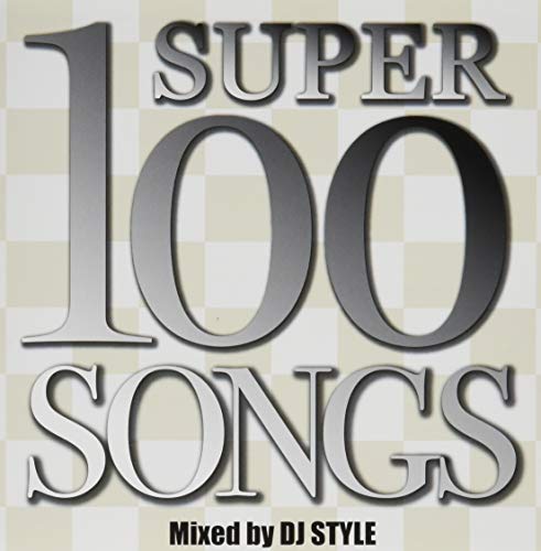 SUPER 100 SONGS [CD] DJ STYLE