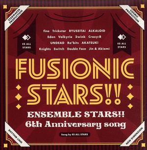 『あんさんぶるスターズ! ! 』6th Anniversary song「FUSIONIC STARS!!」 [CD] あんさんぶるスターズ! !