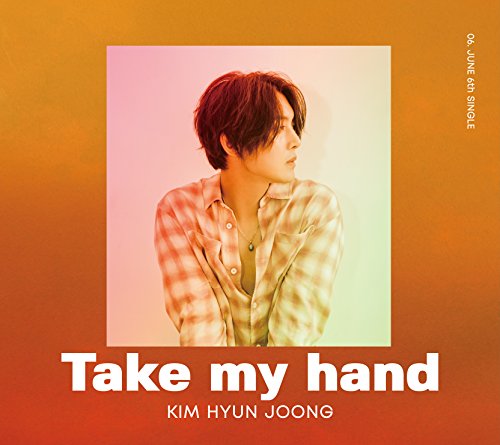 Take my hand(Type-A)(DVD付) [CD] キム・ヒョンジュン KIM HYUN JOONG; LIM JUNG GIL