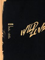 WILD LOVE(初回限定盤) [CD] UP10TION David Amber Lee Jeong Won(CLEF CREW) Skylar Mones; Andreas Oberg
