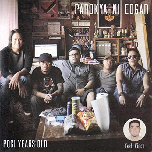 POGI YEARS OLD [CD] Parokya Ni Edgar Rico Blanco Gloc 9 Francis Vincent Montaner Frank Magalona; Chito Miranda