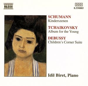 Children's Corner Suite [CD] Debussy Schumann; Tchaikov