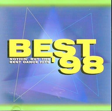 BEST ’98 NOTHIN’ BUT THE BEST DANCE HITS [CD]