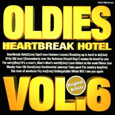 オールディーズＶＯＬ．６ ハート・ブレイク・ホテル [CD] エルヴィスプレスリー、 ジュディー・ガーランド、 パット・ブーン、 ナット・キング・コール、 マリリン・モンロー; スリー・ディグリーズ