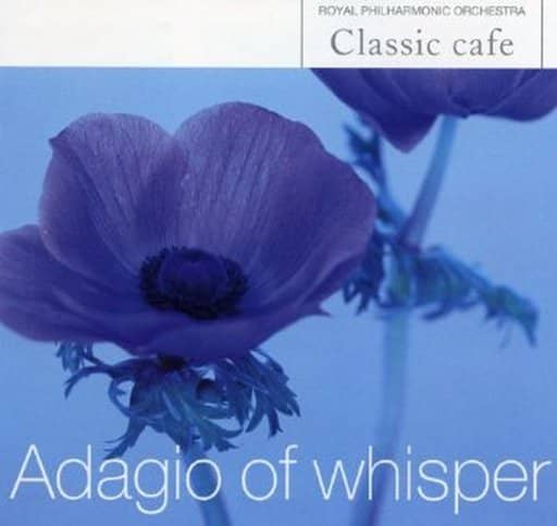 クラシック・カフェ 囁きのアダージョ [CD] ジョナサン・カーネイ（1） ユーディ・メニューイン（2.5.7） ジェームス・ジャッド（3） 他; ロイヤル・フィルハーモニー管弦楽団