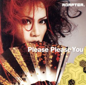 Please Please You 【通常盤】 [CD] ADAPTER。
