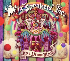 It’s a Dream World(限定盤)(DVD付) [CD] Mix Speaker’s，Inc.