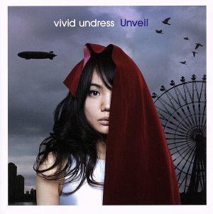 Unveil [CD] vivid undress