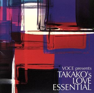 VOCE presents TAKAKO’S LOVE ESSENTIAL [CD] BGM集; 2メン4ソウル