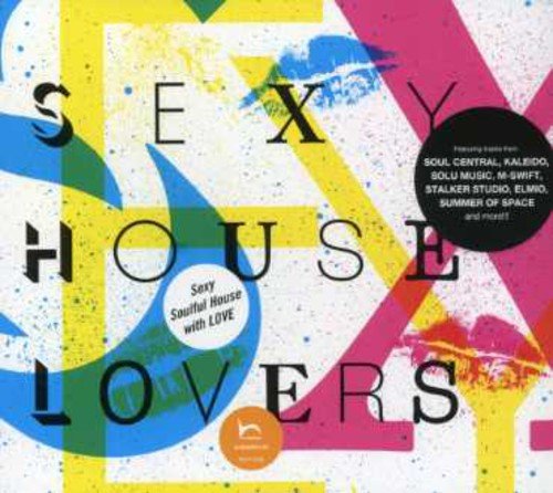 SEXY HOUSE LOVERS [CD] オムニバス ノーテンシャン feat.アン・サウンダーソン リール・ピープル サマー・オブ・スペース ソウル・セントラル feat.キャシー・ブラウン カレイド・ウィズ・カーゴ エルミオ・ウィズ・エリカ capsule MEG スターカー・スタジオ; M-スイフト feat.ヴァネッサ・ヘインズ