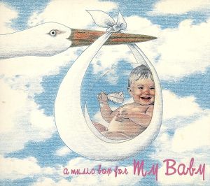 音のゆりかご/子守歌編 ~a music box for my baby~ [CD] 胎教・子守唄