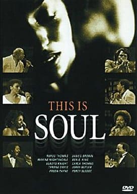 This is SOUL~これがソウルだ!~ソウル・ミュージック・オールスター・ライヴ [DVD] [DVD]