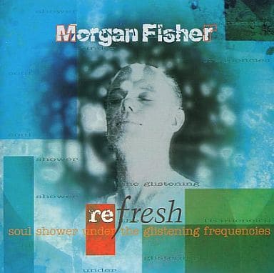 リ・フレッシュ [CD] モーガン・フィッシャー