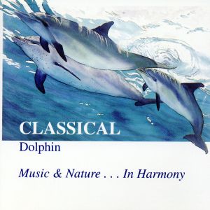 イルカの幻想曲 [CD] Duvernoy Gary Clausing J.S.バッハ Johann Pachelbel ベートーヴェン ゲイリー・クラウジング; ゲイリー・クラウジング