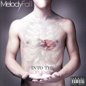 Into the Flesh [CD] MELODY FALL