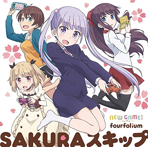 TVアニメ「 NEW GAME! 」オープニングテーマ「 SAKURAスキップ 」 [CD] fourfolium 高田憂希 山口愛 戸田めぐみ; 竹尾歩美