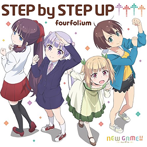 TVアニメ「 NEW GAME!! 」オープニングテーマ「STEP by STEP UP↑↑↑↑」 [CD] fourfolium 涼風青葉(高田憂希) 滝本ひふみ(山口愛) 篠田はじめ(戸田めぐみ) 飯島ゆん(竹尾歩美) 高田憂希 山口愛 戸田めぐみ; 竹尾歩美